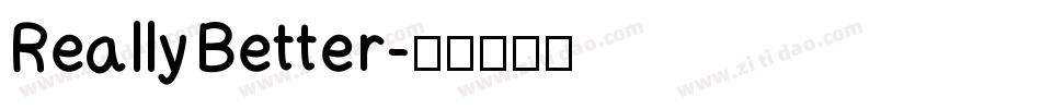 Really Better字体转换